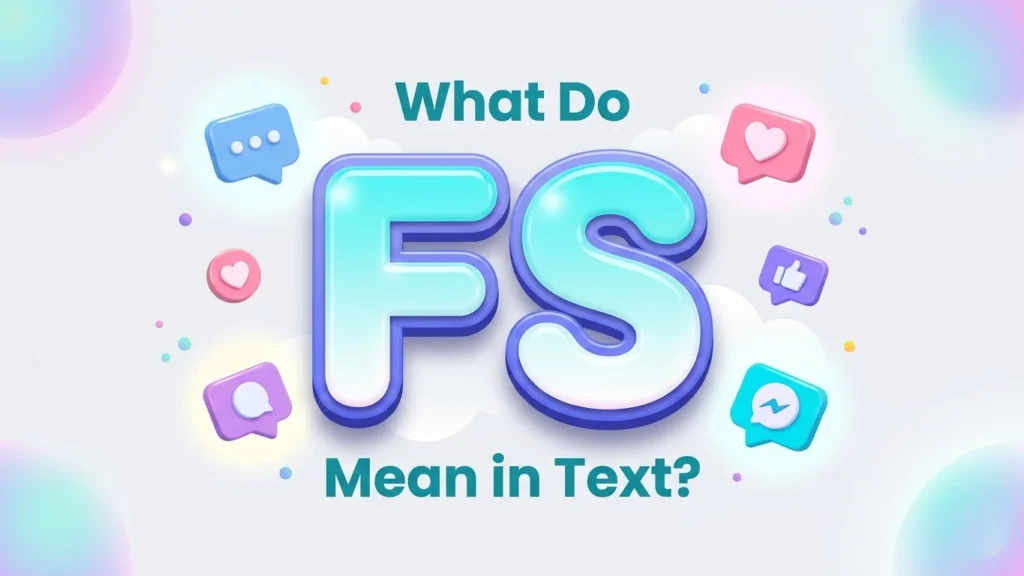 what do fs mean in text