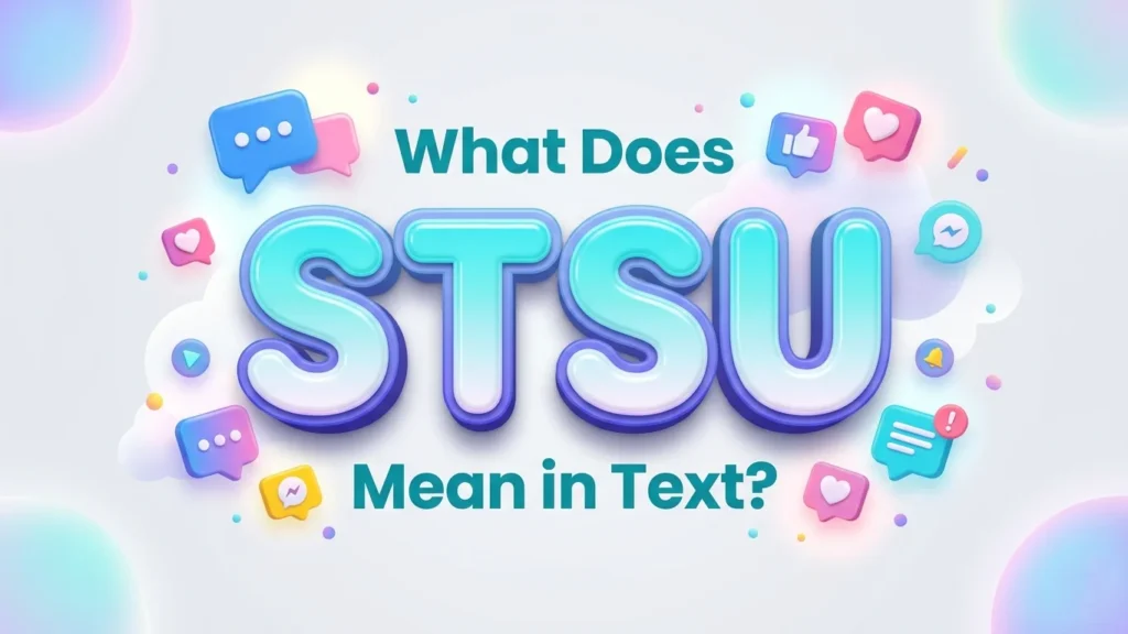 what do stsu mean in text