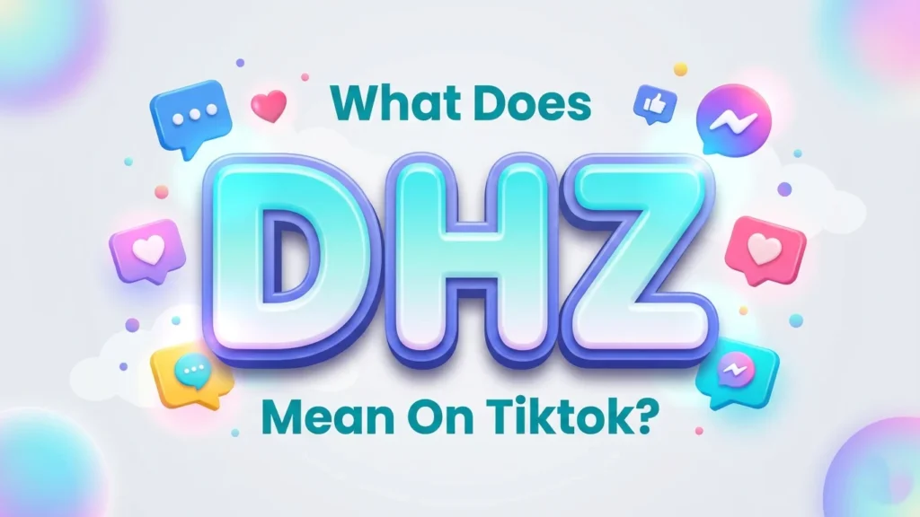 what does dhz mean on tiktok