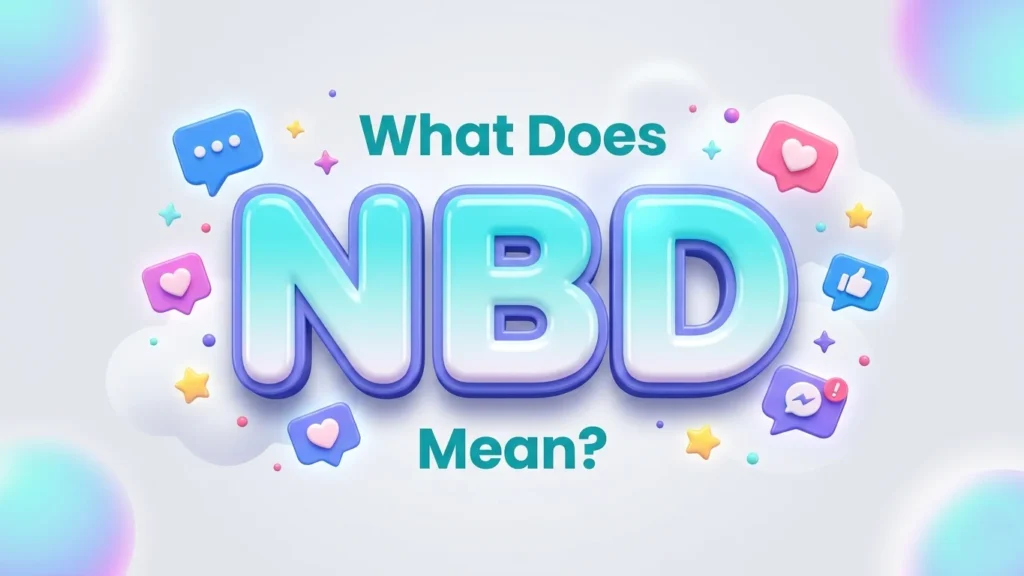 what does nbd mean