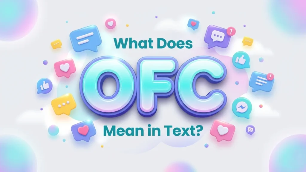 what does ofc mean in text