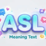 ASL Meaning Text: What It Means in Messages and Social Media