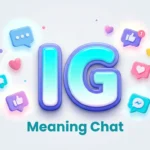IG Meaning Chat: What IG Really Means in Text Messages