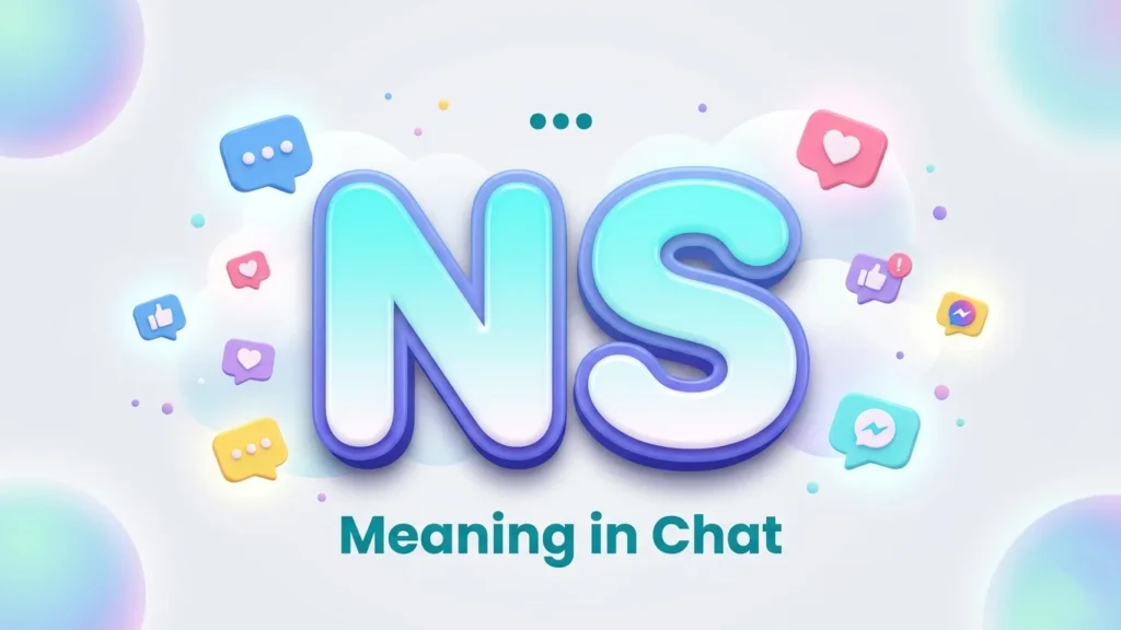 ns meaning in chat