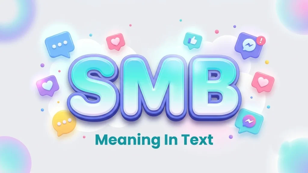 SMB Meaning in Text: Definition, Examples & Social Media Uses