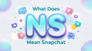 what does ns mean snapchat