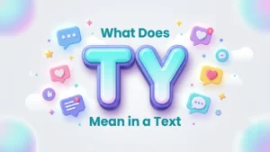 what does ty mean in a text