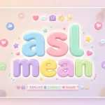 asl mean